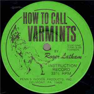 Roger Latham  - How To Call Varmints