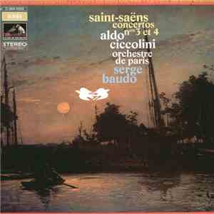 Saint-Saëns - Aldo Ciccolini, Orchestre De Paris, Serge Baudo - Concertos N°ˢ 3 Et 4