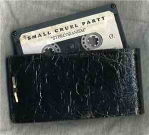 Small Cruel Party - Stercoranism