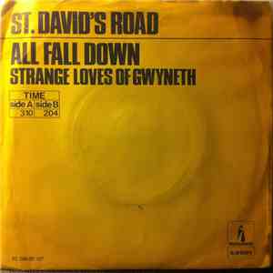 St. David's Road - Strange Loves Of Gwyneth / All Fall Down