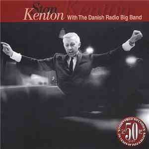 Stan Kenton With The Danish Radio Jazz Group - Stan Kenton With The Danish Radio Jazz Group