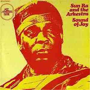 Sun Ra And The Arkestra - Sound Of Joy