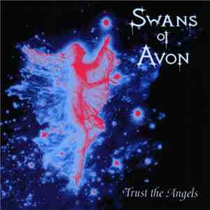 Swans Of Avon - Trust The Angels
