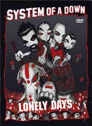 System Of A Down - Lonely Days