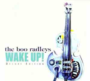 The Boo Radleys - Wake Up!