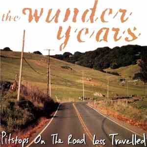 The Wunder Years - Pitstops On The Road Less Travelled