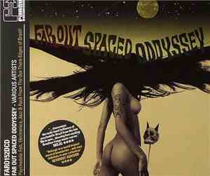 Various - Far Out Spaced Oddyssey