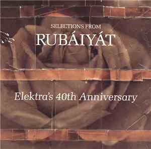 Various - Selections From Rubáiyát - Elektra's 40th Anniversary