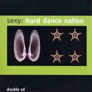 Various - Sexy: Hard Dance Nation