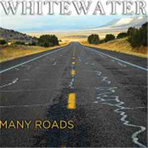 Whitewater - Many Roads