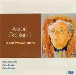 Aaron Copland, Robert Weirich - Variations, Sonata, Fantasy