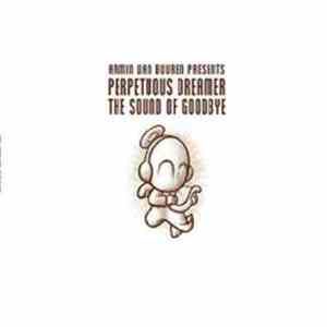 Armin van Buuren Presents Perpetuous Dreamer - The Sound Of Goodbye