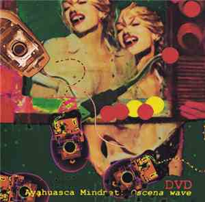 Ayahuasca Mindnet - Oscena Wave