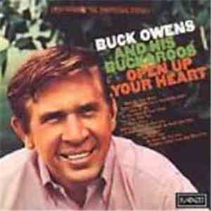 Buck Owens And His Buckaroos - Open Up Your Heart