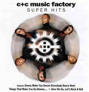 C + C Music Factory - Super Hits