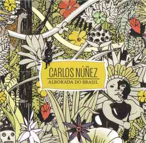 Carlos Núñez - Alborada Do Brasil