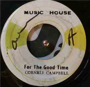 Cornell Campbell - For The Good Time