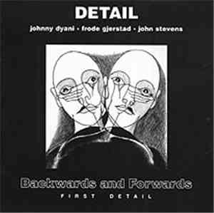 Detail  - Johnny Dyani / Frode Gjerstad / John Stevens  - Backwards And Forwards / Forwards And Backwards