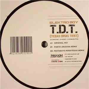 Elektro Boy - T.D.T (Texas Drug Test)