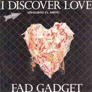 Fad Gadget - I Discover Love = Descubro El Amor