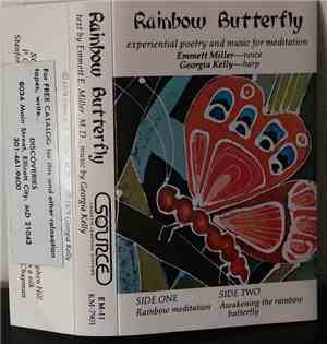 Georgia Kelly, Emmett E. Miller - Rainbow Butterfly: Experimental Poetry And Music For Meditation