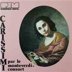 Giacomo Carissimi Par Le Monteverdi-Consort - Carissimi Par Le Monteverdi-Consort