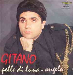 Gitano - Pelle Di Luna / Angela