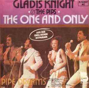 Gladys Knight & The Pips - The One And Only / Pipe Dreams