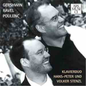 Hans - Peter Stenzl, Volker Stenzl - Klavierduo Hans-Peter Und Volker Stenzl / Gershwin / Ravel / Poulenc