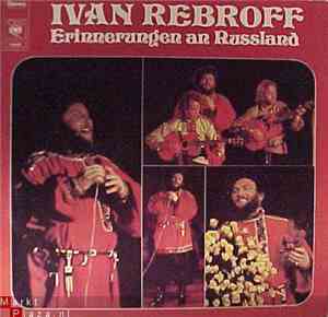 Ivan Rebroff - Erinnerungen An Russland