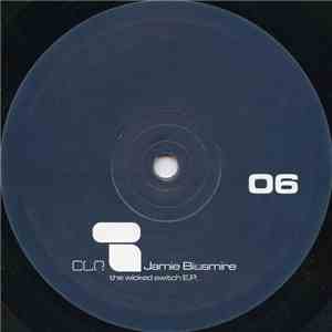 Jamie Bissmire - The Wicked Switch E.P.