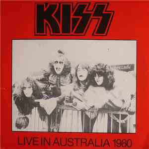 Kiss - Live In Australia 1980