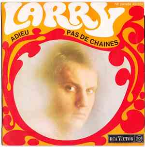 Larry - Adieu / Pas de Chaines