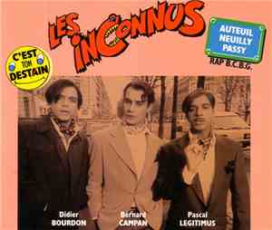 Les Inconnus - Auteuil, Neuilly, Passy (Rap B.C.B.G.)