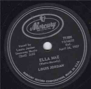 Louis Jordan - Ella Mae / Fire