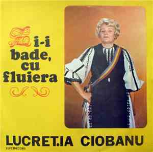 Lucreția Ciobanu - Zi-i Bade, Cu Fluiera
