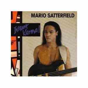 Mario Satterfield - Instant Karma ! / Did You  Know