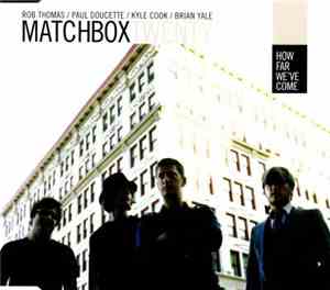 Matchbox Twenty - How Far We've Come