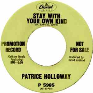 Patrice Holloway - Stay With Your Own Kind / That's All You Gotta Do
