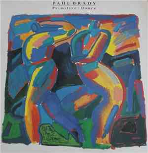 Paul Brady - Primitive Dance