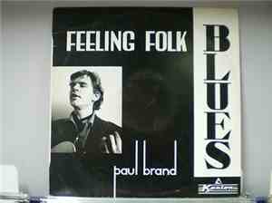 Paul Brand  - Feeling Folk Blues