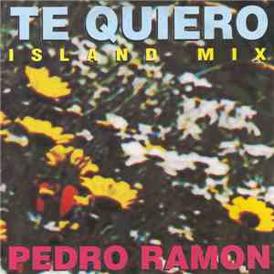 Pedro Ramon - Te Quiero (Island Mix)