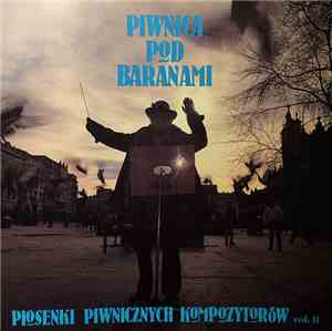 Piwnica Pod Baranami - Piosenki Piwnicznych Kompozytorów vol. 2