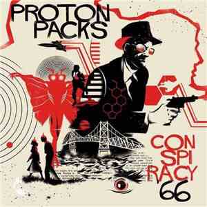Proton Packs - Conspiracy '66