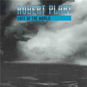 Robert Plant - Fate Of The World