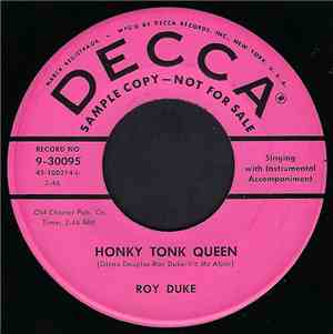 Roy Duke - Honky Tonk Queen / It's Been The Talk All Over Town