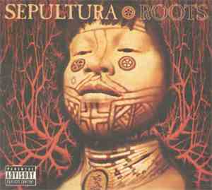 Sepultura - Roots