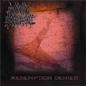 Spirit Disease - Redemption Denied