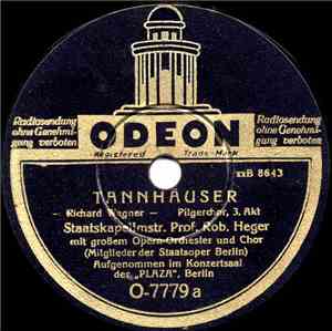 Staatskapellmstr. Prof. Rob. Heger - Tannhäuser / Der Fliegende Holländer