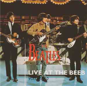 The Beatles - Live At The Beeb (Volume 10)